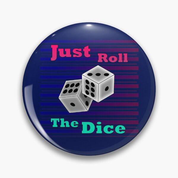 Item preview, Just Roll The Dice designed and sold by clintondesigns6.