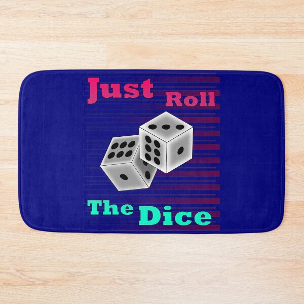 Item preview, Just Roll The Dice designed and sold by clintondesigns6.