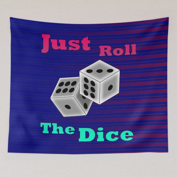 Item preview, Just Roll The Dice designed and sold by clintondesigns6.