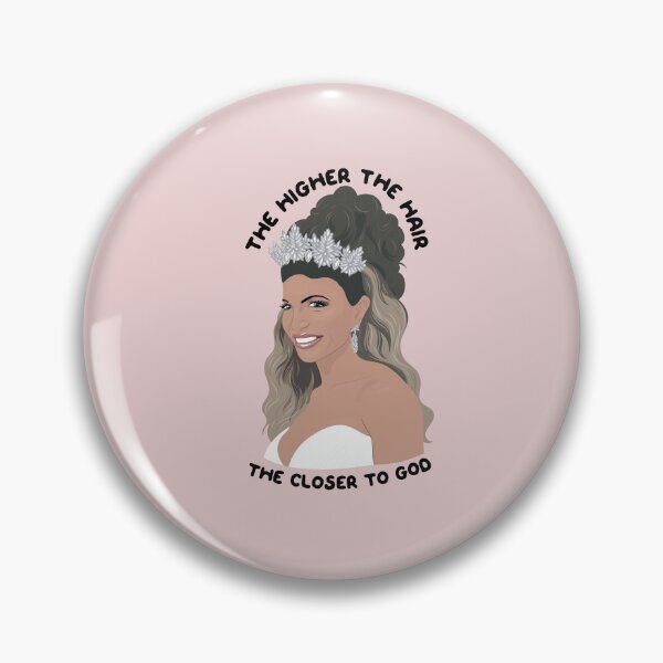 Item preview, Teresa Giudice Real Housewives Of New Jersey The Higher The Hair The Closer To God designed and sold by ponychops.