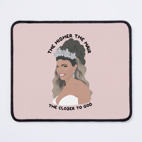 Item preview, Teresa Giudice Real Housewives Of New Jersey The Higher The Hair The Closer To God designed and sold by ponychops.