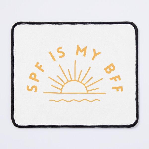 Item preview, SPF is my BFF designed and sold by FEMSDesign.