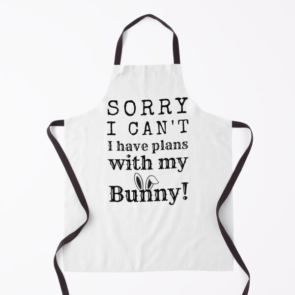 Item preview, Sorry I Can't - I Have plans with my bunny! designed and sold by LovenLaughter.