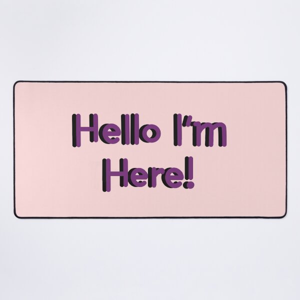 Item preview, Hello I’m Here! - Purple designed and sold by Virtual Pathfinder.