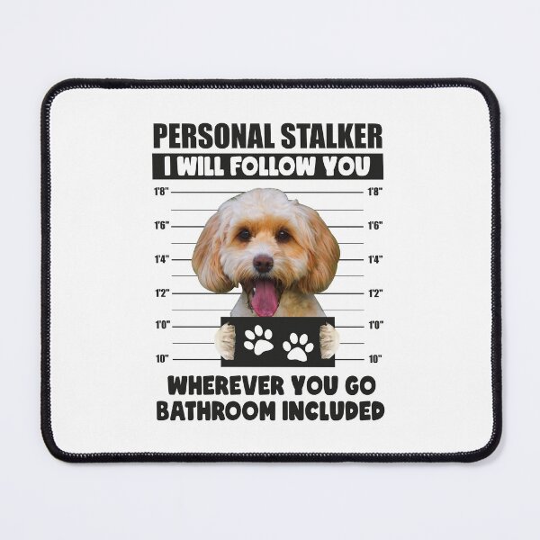 Item preview, Funny Cockapoo Puppy Sayings, Personal Stalker Dog, Cockapoo Owner Gifts designed and sold by PRINTED ..