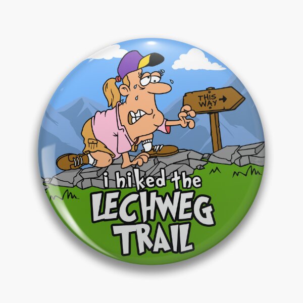 Item preview, I Hiked the Lechweg Trail designed and sold by LegsMiserable.