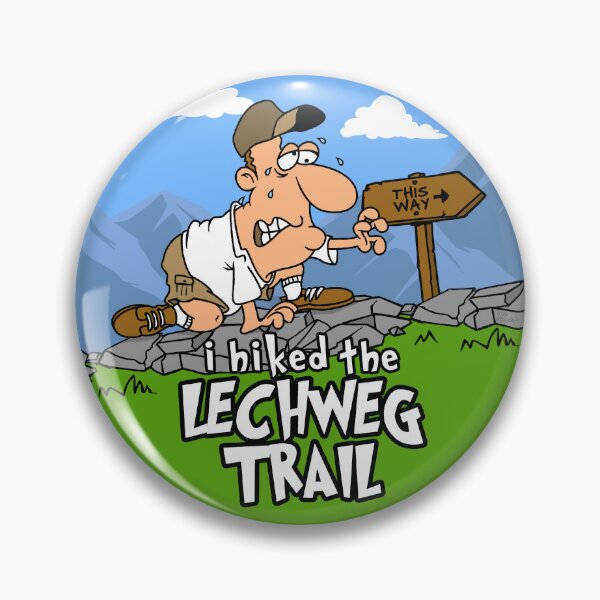 Item preview, I Hiked the Lechweg Trail designed and sold by LegsMiserable.