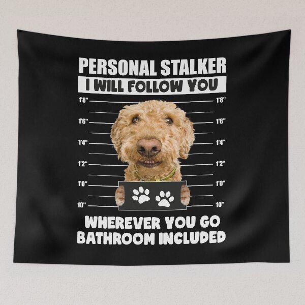 Item preview, Funny Goldendoodle Puppy Sayings, Personal Stalker Dog, Goldendoodle Owner Gifts designed and sold by PRINTED ..