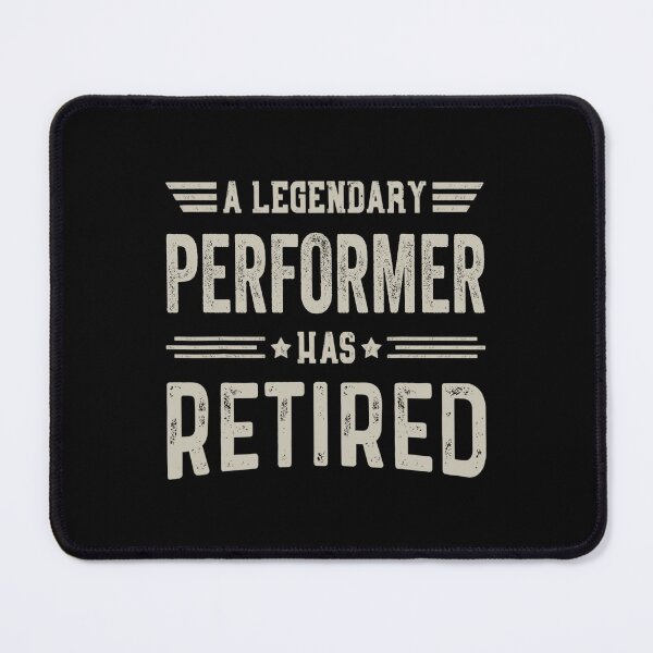 Item preview, The Legendary performer Has Retired T Shirt, performer Retirement Party Gift, Legend, Retiring Birthday Christmas Gift designed and sold by xlnv.