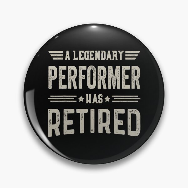 Item preview, The Legendary performer Has Retired T Shirt, performer Retirement Party Gift, Legend, Retiring Birthday Christmas Gift designed and sold by xlnv.