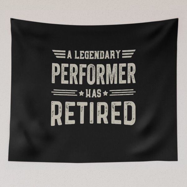 Item preview, The Legendary performer Has Retired T Shirt, performer Retirement Party Gift, Legend, Retiring Birthday Christmas Gift designed and sold by xlnv.