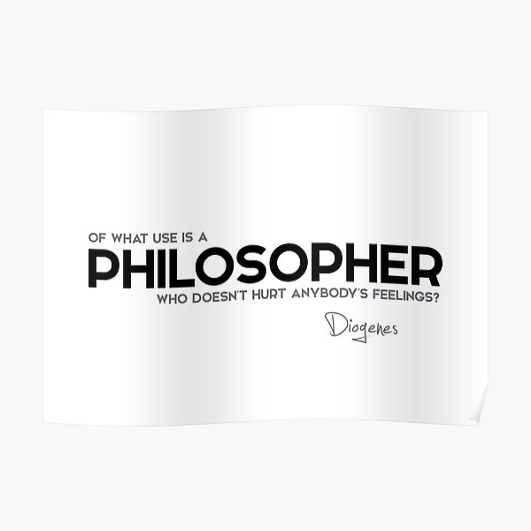 use of philosopher - diogenes Poster
