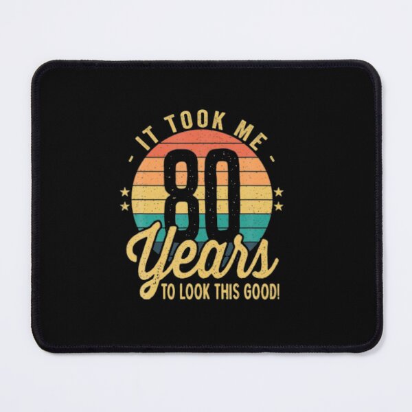 Item preview, Retro It Took Me 80 Years To Look This Good 80Th designed and sold by MaryMaster.
