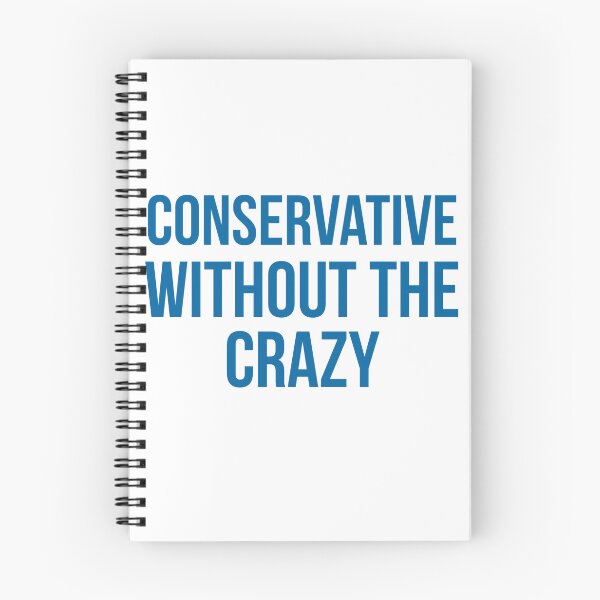 Item preview, Conservative without the crazy designed and sold by PopandPolitics.