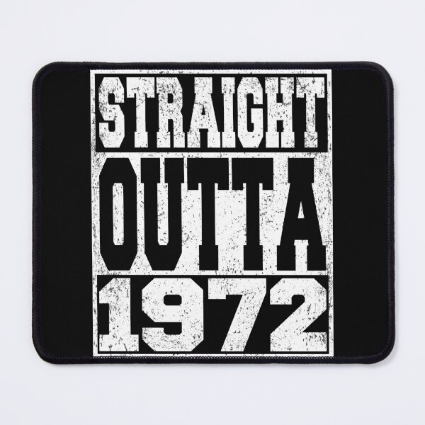 Item preview, Straight Outta 1972 Birthday Anniversary designed and sold by ARTZ84.