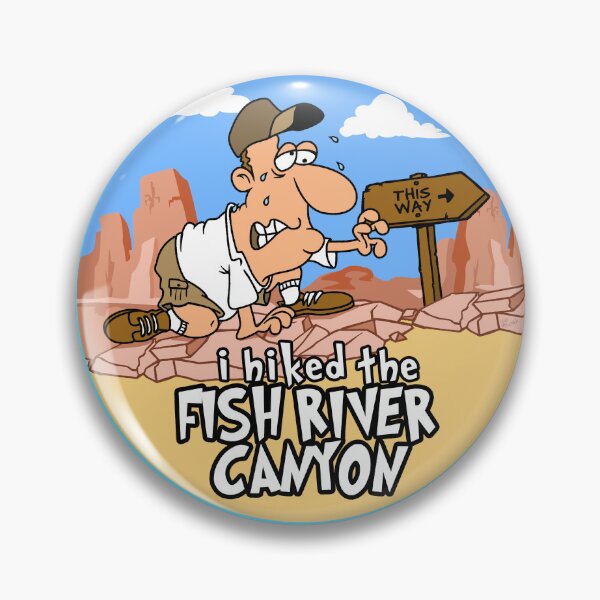 Item preview, I Hiked the Fish River Canyon designed and sold by LegsMiserable.