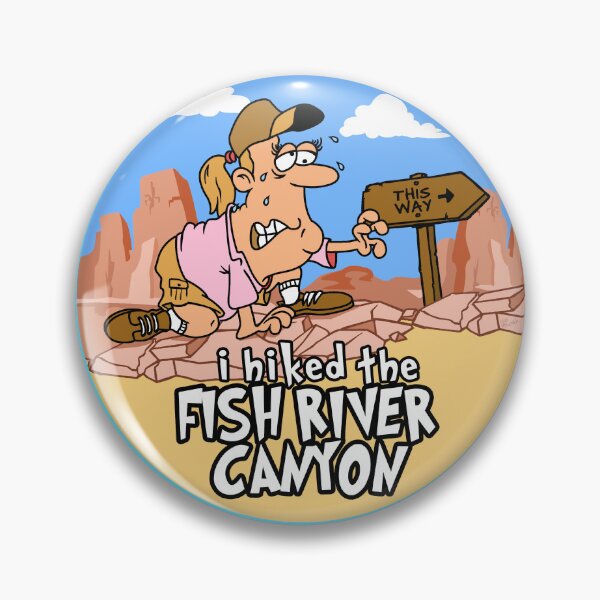 Item preview, I Hiked the Fish River Canyon designed and sold by LegsMiserable.