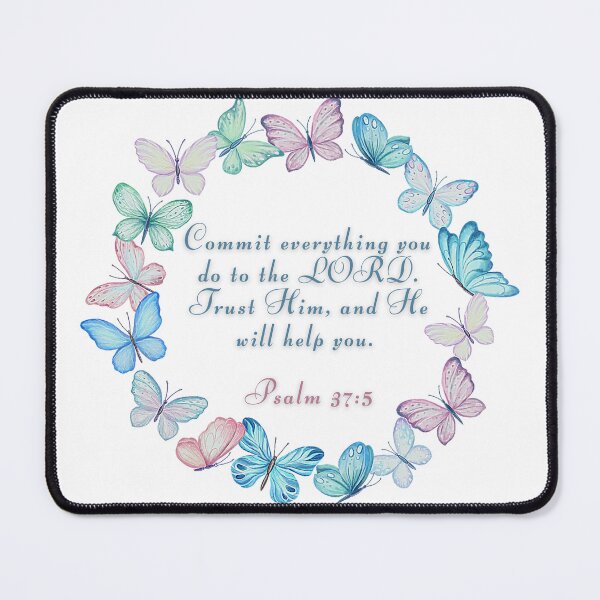 Item preview, Psalm 37:5 -  Commit everything you do to the LORD. Trust Him, and He will help you.  designed and sold by FlutterByH.