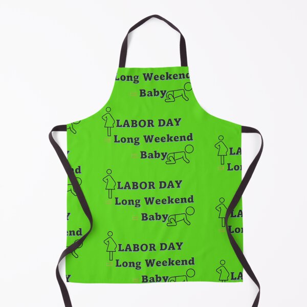 Item preview, Labor Day=Long Weekend=Baby designed and sold by BraxhanApparel.