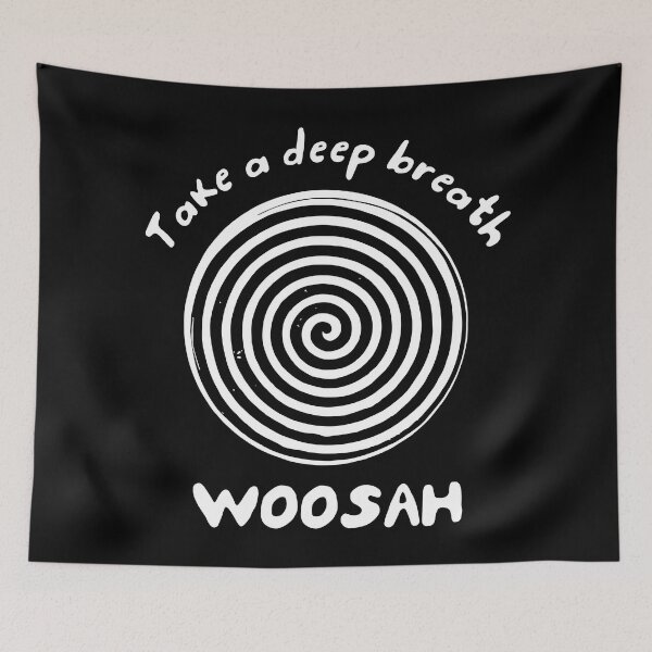 Item preview, Take a Deep Breath Woosah designed and sold by Yeaha.