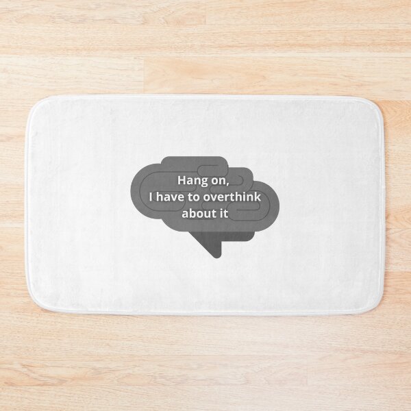 Item preview, Hang on, I have to overthink about it designed and sold by Medisigne.
