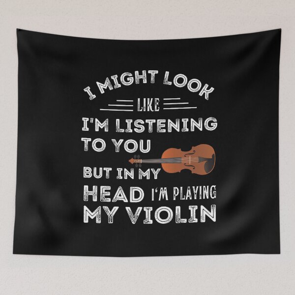 Item preview, I Might Look Like I'M Listening To You But In My Head I'M Playing My Violin For Funny Violin Player  designed and sold by Funwithmusic.