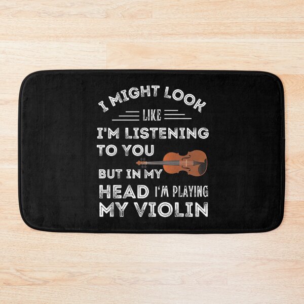 Item preview, I Might Look Like I'M Listening To You But In My Head I'M Playing My Violin For Funny Violin Player  designed and sold by Funwithmusic.