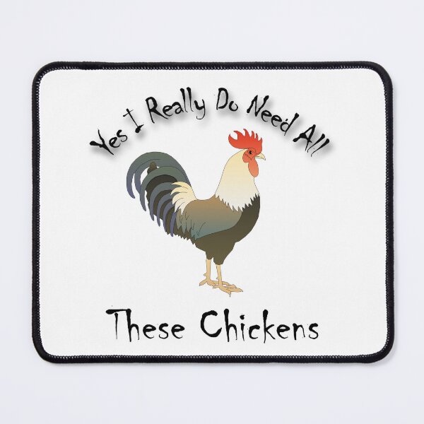 Item preview, Yes I Really Do Need All These Chickens designed and sold by stalin-LB.