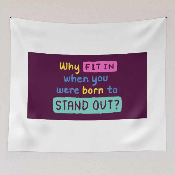 Item preview, Why fit in when you were born to stand out designed and sold by Xylersie.