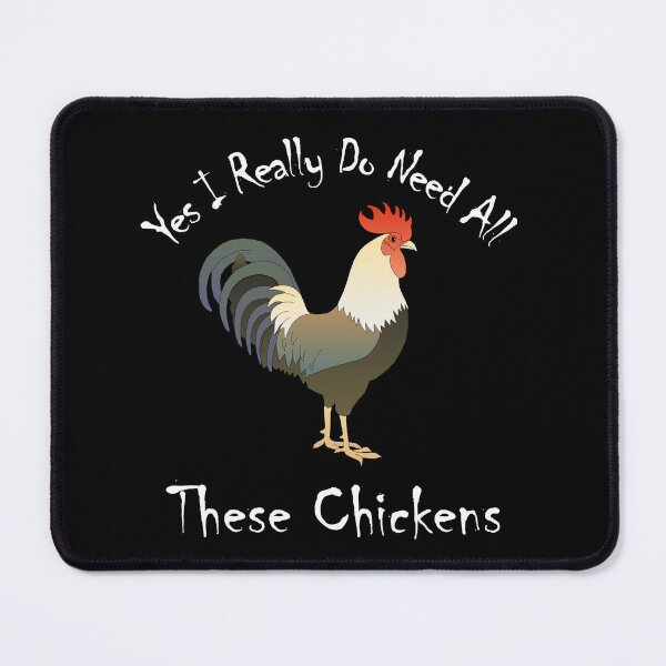 Item preview, Yes I Really Do Need All These Chickens designed and sold by stalin-LB.