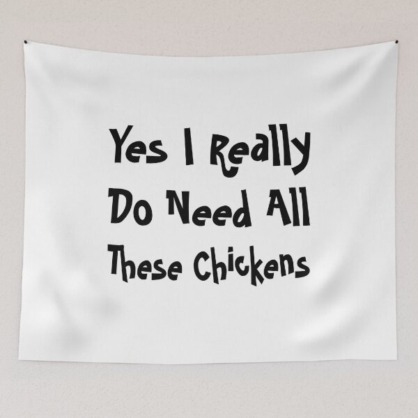 Item preview, Yes I Really Do Need All These Chickens designed and sold by stalin-LB.