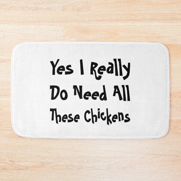 Item preview, Yes I Really Do Need All These Chickens designed and sold by stalin-LB.