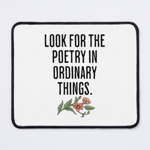 Item preview, Look For The Poetry In Ordinary Things - Stoic Quote designed and sold by AlanPhotoArt.