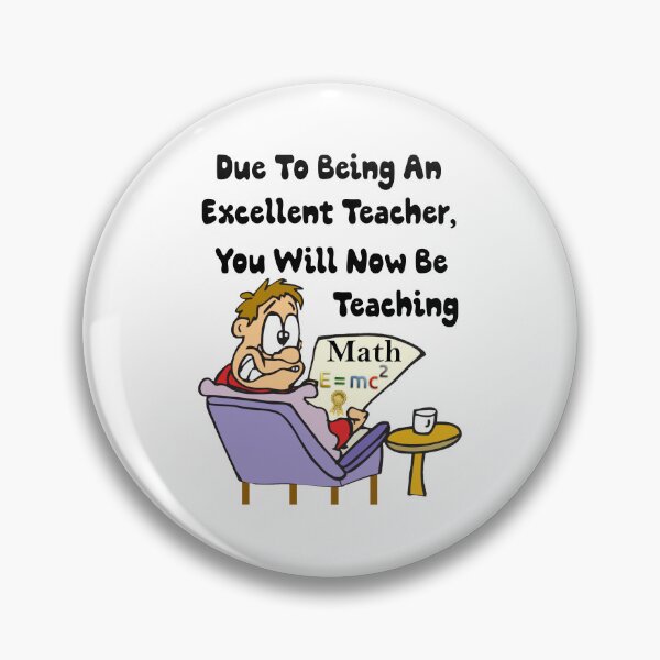 Item preview, Due To Being An Excellent Teacher You Will Be Teaching Math E=mc2 - Scared, Panicked Teacher designed and sold by Oaks Creations.