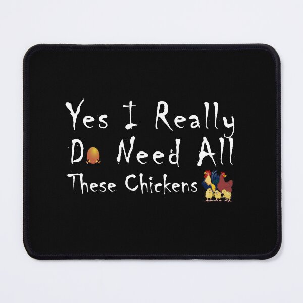 Item preview, Yes I Really Do Need All These Chickens designed and sold by stalin-LB.