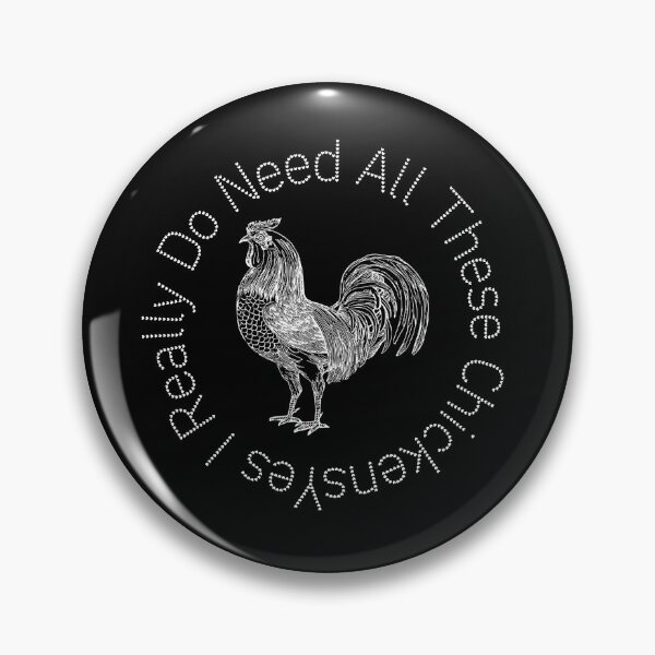 Item preview, Yes I Really Do Need All These Chickens designed and sold by stalin-LB.
