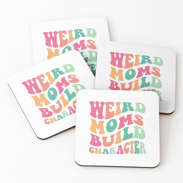 Item preview, Weird Moms Build Character Best Mother’s Day Gift Idea, 90s Groovy Quote designed and sold by Quotesigner.