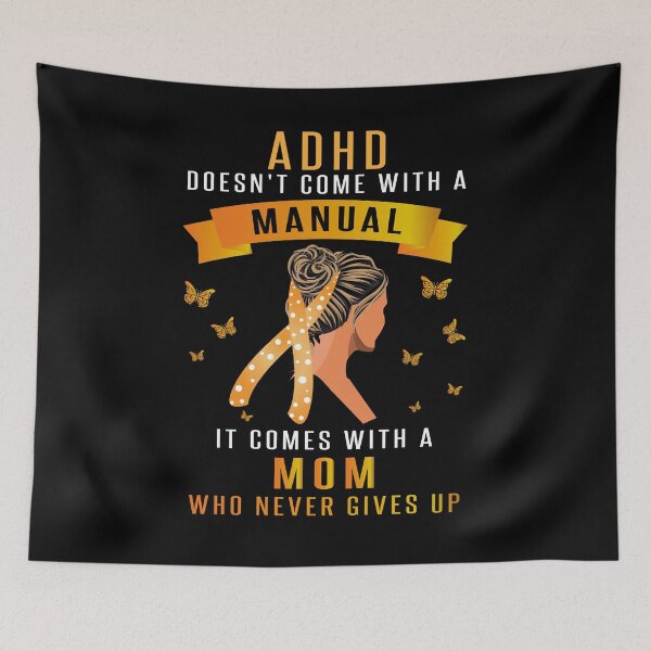Item preview, ADHD Doesn't Come With A Manual |ADHD Awareness designed and sold by 2MDesign.