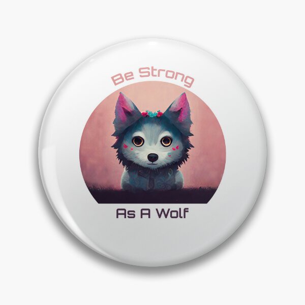 Item preview, Be Strong As A Wolf Cute Colorful Kawaii designed and sold by MattsMultiverse.