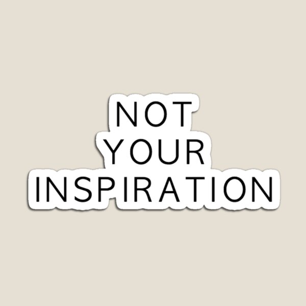 Artikel-Vorschau von Nicht deine Inspiration, designt und verkauft von BookwormDesigns.