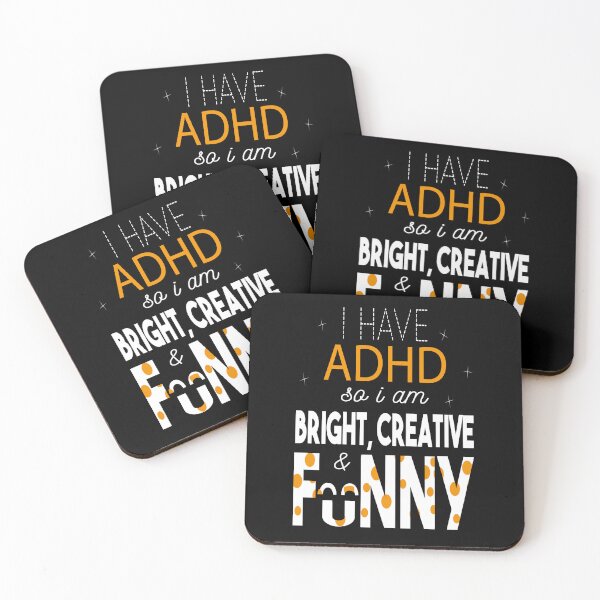 Item preview, I Have ADHD I'm Bright, Creative, And Funny|ADHD Awareness designed and sold by 2MDesign.
