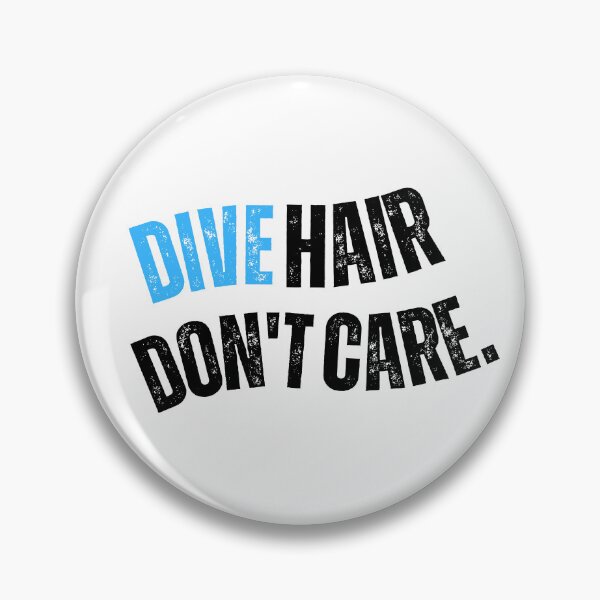 Item preview, Dive Hair Don't Care designed and sold by Oreo2020 Creations.