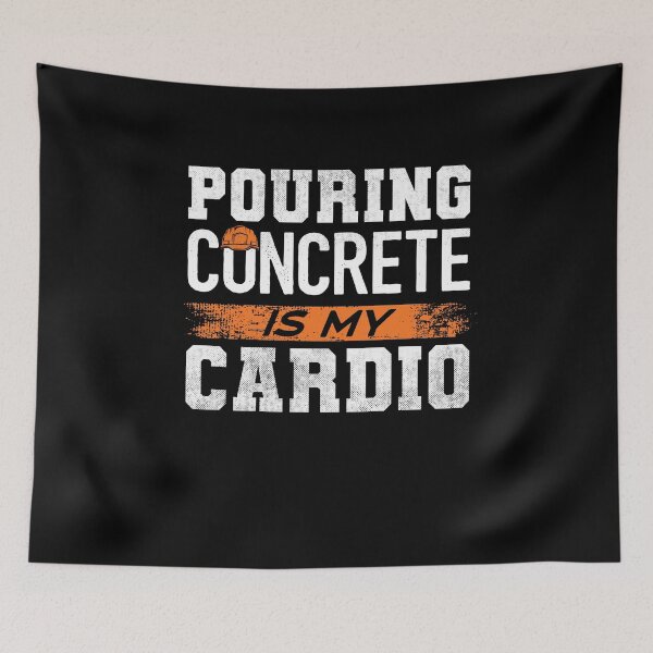Item preview, Concrete Finisher Mixer Pouring Concrete Is My Cardio designed and sold by ShopTheStyle.
