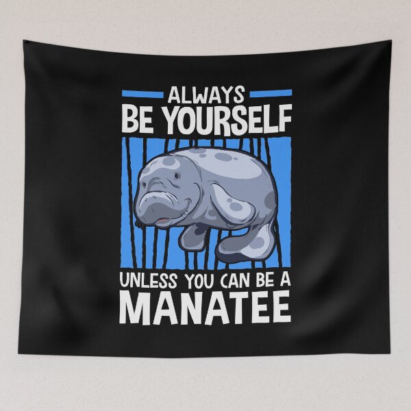 Item preview, Always be a manatee marine mammals designed and sold by madgrfx.