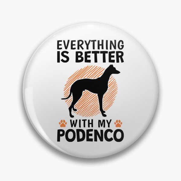 Item preview, Everything is better with Podenco Spain hunting dog designed and sold by madgrfx.