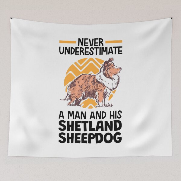 Item preview, Never underestimate Shetland Sheepdog designed and sold by madgrfx.
