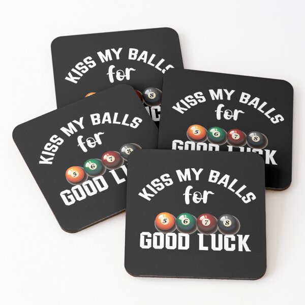 Item preview, Kiss my balls for good luck designed and sold by pnkpopcorn.
