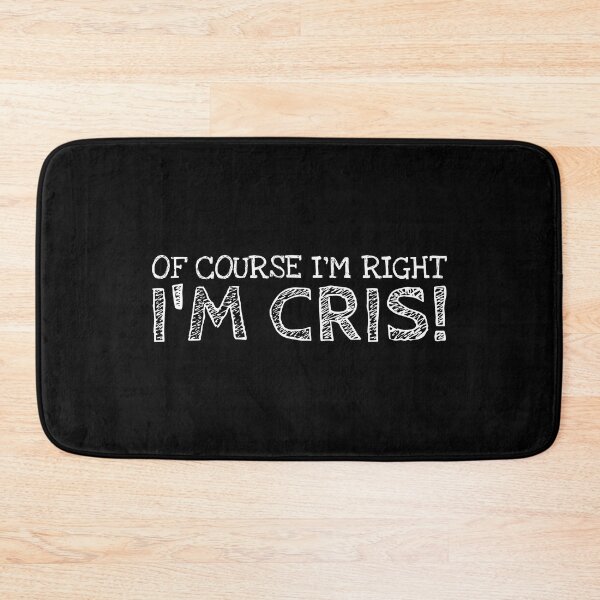 Item preview, Of Course I’m Right I’m Cris Funny Personalized Name designed and sold by MariosNydras.
