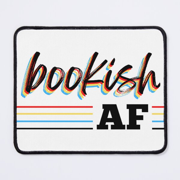 Item preview, Bookish AF designed and sold by foreverfictionl.