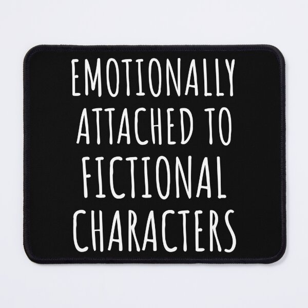 Item preview, Emotionally Attached To Fictional Characters II designed and sold by Lemon Pepper.